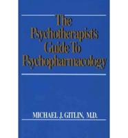 The Psychotherapist's Guide to Psychopharmacology