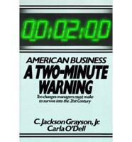 American Business, a Two-Minute Warning