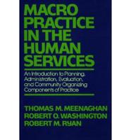 Macro Practice in the Human Services