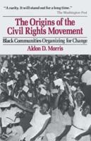 The Origins of the Civil Rights Movement
