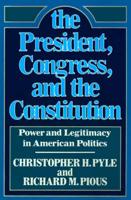 The President, Congress, and the Constitution