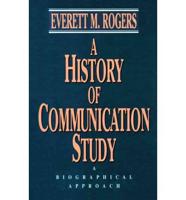 A History of Communication Study