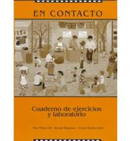 Cuaderno De Ejercicios Y Laboratorio to Accompany En Contacto