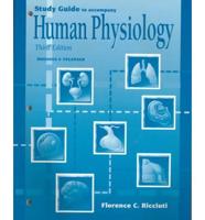Study Guide to Accompany Human Physiology, Third Edition Rhoades & Pflanzer