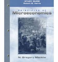 Study Guide, Principles of Microeconomics, N. Gregory Mankiw