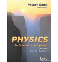 Pocket Guide to Accompany Physics for Scientists and Engineers, Fifth Edition, Serway, Beichner