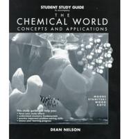 Student Study Guide to Accompany the Chemical World