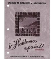 Workbook/Lab Manual (With Video Manual) for ãHablemos Español!, 6th