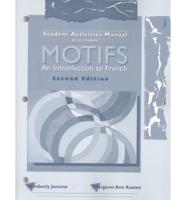 Student Activities Manual to Accompany Motifs, an Introduction to French, Deuxième Édition