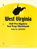 West Virginia Holt Pre-Algebra Test Prep Workbook