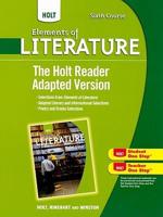 Elements of Literature, Grade 12 the Holt Reader Sixth Course