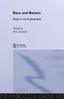 Race and Racism : Essays in Social Geography