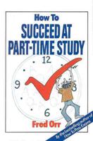 How to Succeed at Part-Time Study