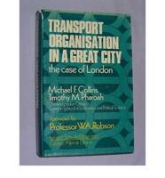 Transport Organisation in a Great City