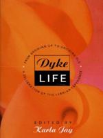 Dyke Life