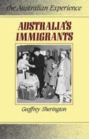 Australia's Immigrants 1788-1988