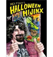 Mick Foley's Halloween Hijinx