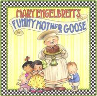 Mary Engelbreit's Funny Mother Goose