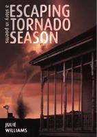 Escaping Tornado Season