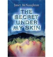 The Secret Under My Skin