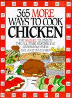 365 More Ways to Cook Chicken