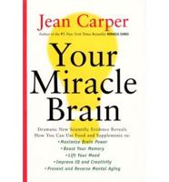 Your Miracle Brain