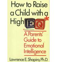 How to Raise a Child With a High EQ