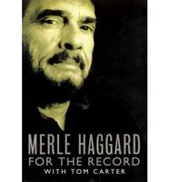 Merle Haggard's My House of Memories : For the Record