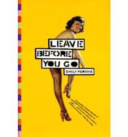 Leave Before You Go
