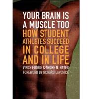 Your Brain Is a Muscle Too