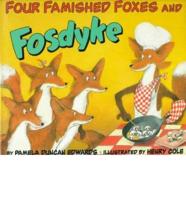 Four Famished Foxes and Fosdyke