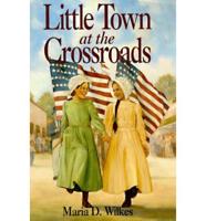 Little Town at the Crossroads