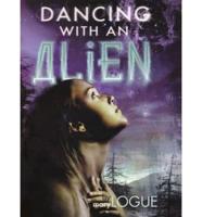 Dancing With an Alien