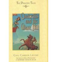 Cinderellis and the Glass Hill