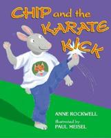 Chip and the Karate Kick