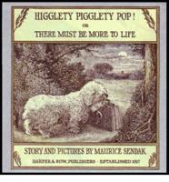 Higglety Pigglety Pop!, Or, There Must Be More to Life
