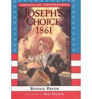 Joseph's Choice, 1861