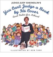 Judge Judy Sheindlin's You Can't Judge a Book by Its Cover