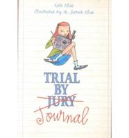 Trial by Journal
