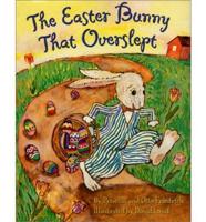 The Easter Bunny That Overslept