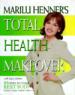 Marilu Henner's Total Health Makeover