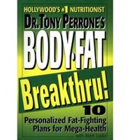 Dr. Tony Perrone's Body-Fat Breakthru