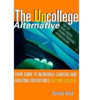 The Uncollege Alternative