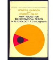 An Introduction to Experimental Design in Psychology: A Case Approach