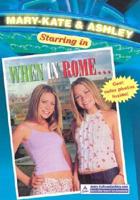 Mary-Kate & Ashley Starring in When in Rome