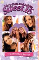 Mary-Kate and Ashley Sweet 16 the Birthday Collection