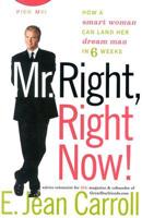 Mr. Right, Right Now!