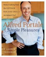Alfred Portale Simple Pleasures