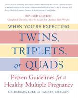 WHEN YOU'RE EXPECTING TWINS, TRIPLETS, O