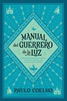 Warrior of the Light \ Manual Del Guerrero De La Luz (Spanish Edition)